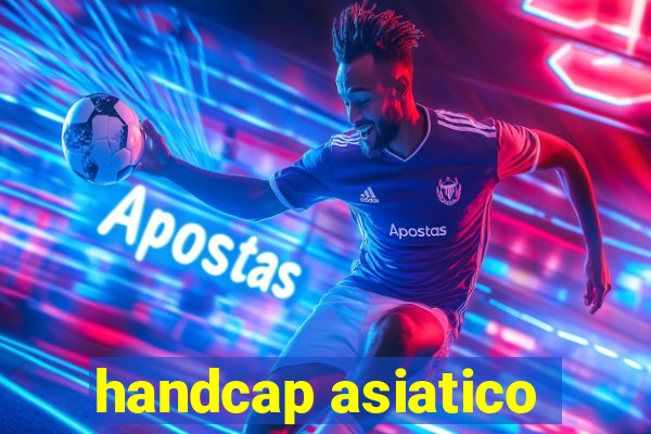 handcap asiatico